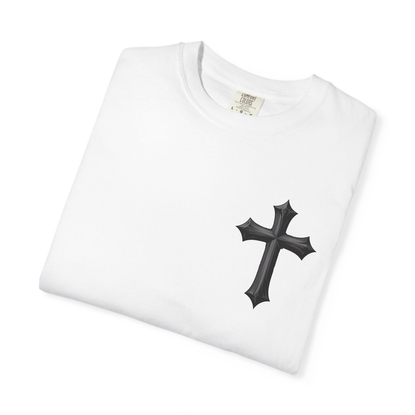 Unisex Cross Quote T-Shirt - Motivational Garment-Dyed Tee